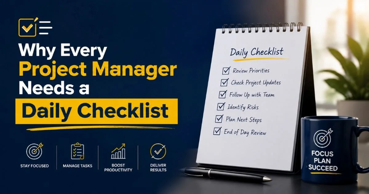 Why Every Project Manager Needs a Daily Checklist